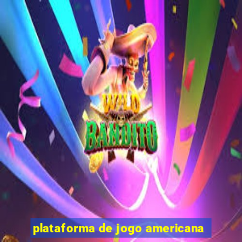 plataforma de jogo americana